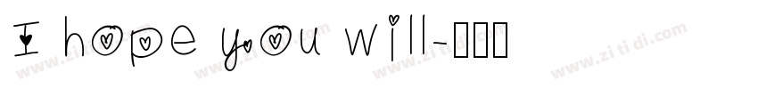 I hope you will字体转换